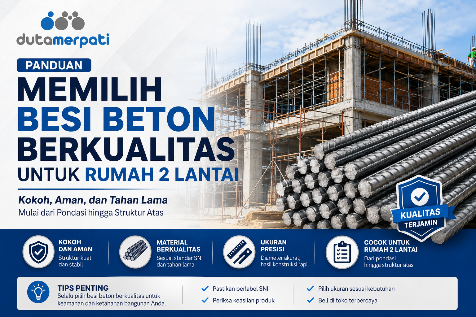 Panduan Memilih Besi Beton Berkualitas untuk Rumah 2 Lantai